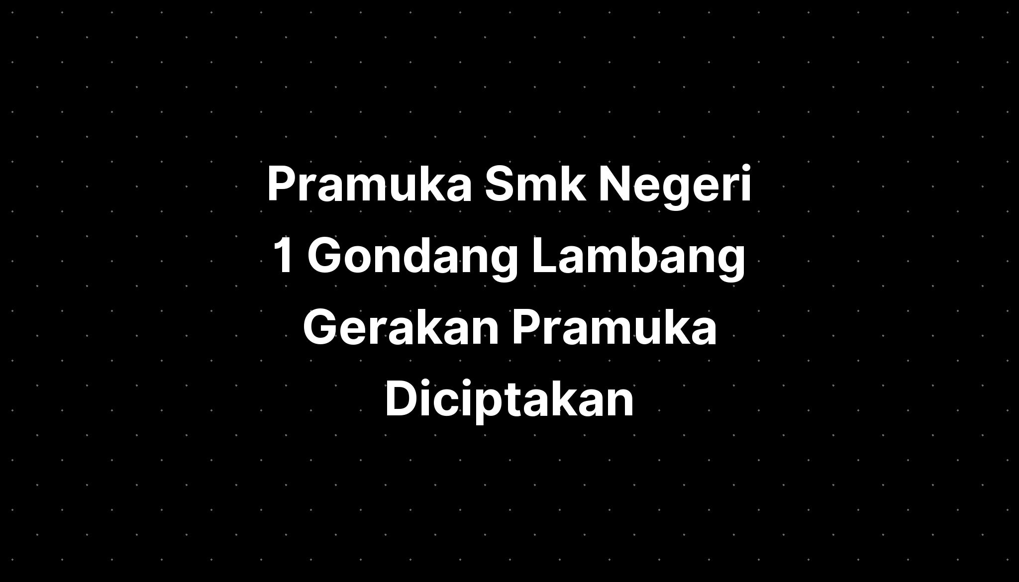 Pramuka Smk Negeri Gondang Lambang Gerakan Pramuka The Best Porn Website